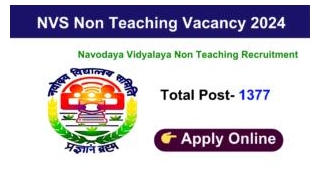 NVS Non Teaching Various Post Recruitment Online Form 2024