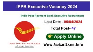 IPPB India Post Payment Bank Executive Online Form 2024