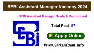SEBI Assistant Manager Grade A Online Form 2024