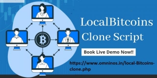 Unveiling The Power Of LocalBitcoins Clone Script: Revolutionizing Peer-to-Peer Cryptocurrency Trading