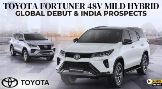 Toyota Fortuner 48V Mild Hybrid: Global Debut And India Prospects
