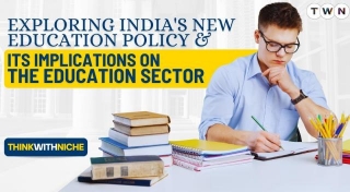 Exploring India's New Education Policy And Its Implications On The Education Sector