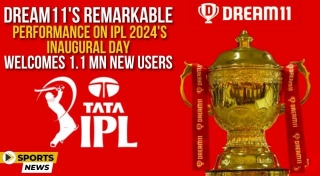 Dream11 S Remarkable Performance On IPL 2024 S Inaugural Day, Welcomes 1.1 Mn New Users