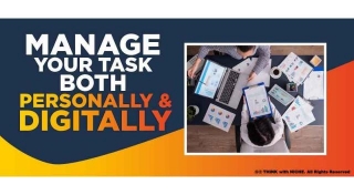 Manage Your Tasks Both Personally And Digitally