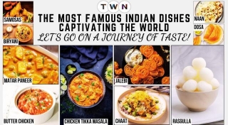 The Most Famous Indian Dishes Captivating The World: Let Us Go On A Journey Of Taste!