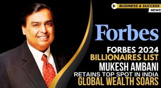 Forbes 2024 Billionaires List: Mukesh Ambani Retains Top Spot In India, Global Wealth Soars