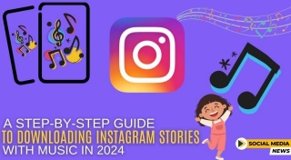 A Step-by-Step Guide To Downloading Instagram Stories With Music In 2024