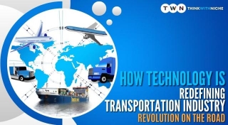 How Technology Is Redefining Transportation Industry: Revolution On The Road