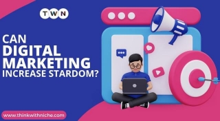 Can Digital Marketing Increase Stardom?