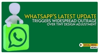 WhatsApp S Latest Update Triggers Widespread Outrage Over Tiny Design Adjustment