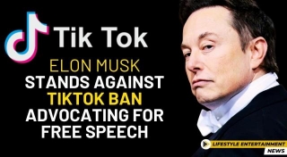 Elon Musk Stands Against TikTok Ban: Advocating For Free Speech