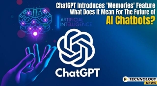 ChatGPT Introduces Memories Feature -What Does It Mean For The Future Of AI Chatbots?