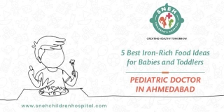 5 Best Iron-Rich Food Ideas For Babies And Toddlers By Pediatric Doctor In Ahmedabad