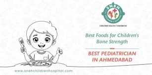Best Foods For Children’s Bone Strength – Best Pediatrician In Ahmedabad