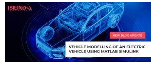 Vehicle Modelling Of An EV Using MATLAB Simulink