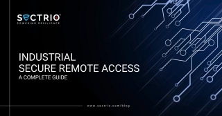 Complete Guide To Industrial Secure Remote Access