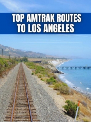 TOP Amtrak Routes To Los Angeles