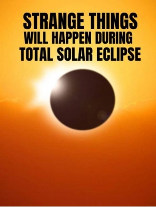 STRANGE Things Will Happen During Total Solar Eclipse