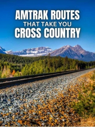 AMTRAK Routes That Take You Cross Country