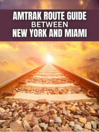 Guide For AMTRAK Route Between New York And Miami