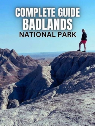 COMPLETE Guide To Badlands National Park