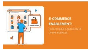 How To E-Commerce Enablement