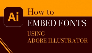 How To Embed Fonts In Your Print Files Using Adobe Illustrator