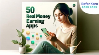 50 Best Real Money Earning Apps In India