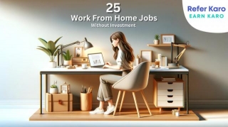 25 Best Work From Home Jobs Without Investment 2024