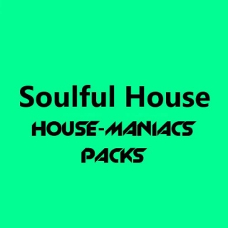HOUSE-MANIACS PACKS – Soulful House – 2024-02-27