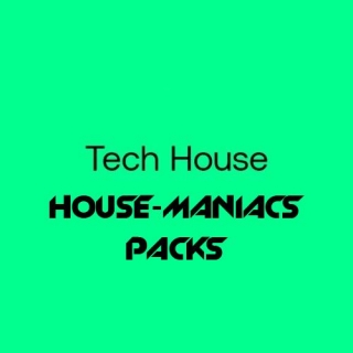 HOUSE-MANIACS PACKS – Tech House – 2024-02-27