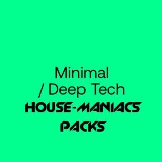 HOUSE-MANIACS PACKS – Minimal & Deep Tech – 2024-02-27
