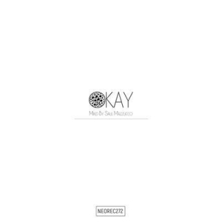 VA – Okay (Mixed By Saul Mazzucco) [NEOREC272]