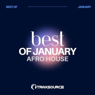 Traxsource Top 100 Afro House Of January 2024