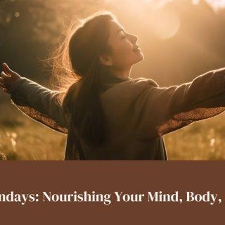 Self-Care Sundays: Nourishing Your Mind, Body, And Soul