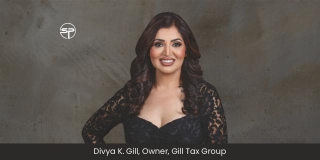 Divya K. Gill: Leading Gill Tax Group While Charti...