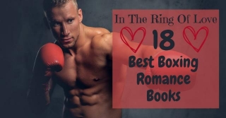In The Ring Of Love: 18 Best Boxing Romance Books