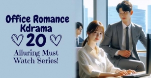 Office Romance KDrama: 20 Alluring Must Watch Series