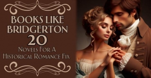 Books Like Bridgerton: 20 Novels For A Historical Romance Fix