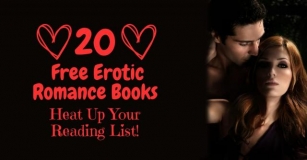 20 Free Erotic Romance Books – Heat Up Your Reading List
