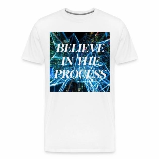 BELIEVE IN THE PROCESS(BLUE BACKGROUND)