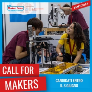 Call For Makers: Maker Faire Rome 2024 Convoca Criadores