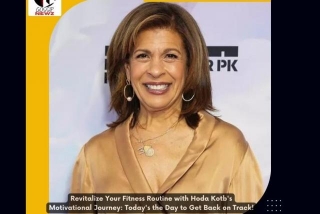 Revitalize Your Fitness Routine With Hoda Kotb's Motivational Journey: Today's The Day To Get Back On Track!