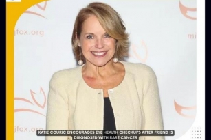 Why Katie Couric Advocate Routine Eye Checkup To Avoid Eye Cancer