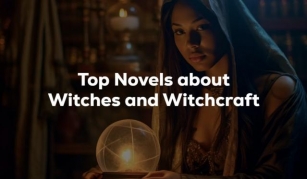 Top 5 Novels About Witches And Witchcraft (2024)