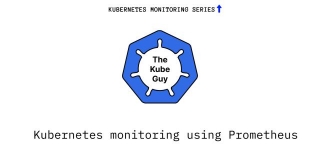 Kubernetes Monitoring Using Prometheus