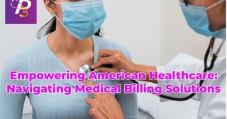 Empowering American Healthcare: Navigating Medical Billing Solutions