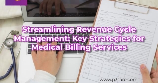 Streamlining Revenue Cycle Management: Key Strategies For Medical Billing Services
