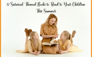 12 Survival Themed Books to Read to Your Children This Summer