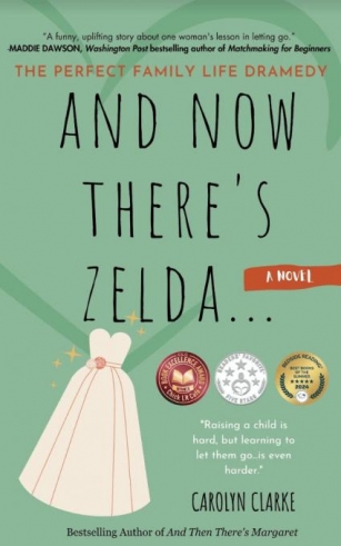 And Now There’s Zelda By Carolyn Clarke – CLBC Award Winner